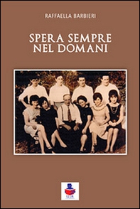 Spera sempre nel domani - Librerie.coop