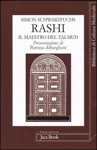 Rashi. Il maestro del Talmud - Librerie.coop