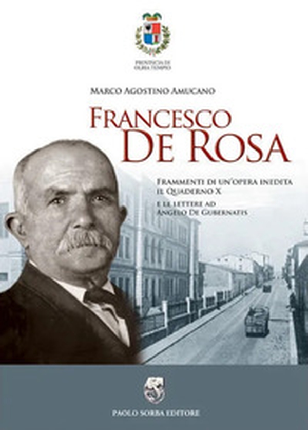 Francesco de Rosa. Frammenti di un'opera inedita. Il quaderno X e le lettere ad Angelo de Gubernatis - Librerie.coop Francesco de Rosa. Frammenti di un'opera inedita. Il quaderno X e le lettere ad Angelo de Gubernatis - Librerie.coop