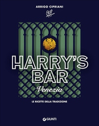Harry's Bar. Venezia. Le ricette della tradizione - Librerie.coop Harry's Bar. Venezia. Le ricette della tradizione - Librerie.coop