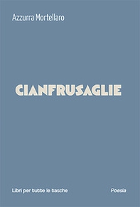 Cianfrusaglie - Librerie.coop