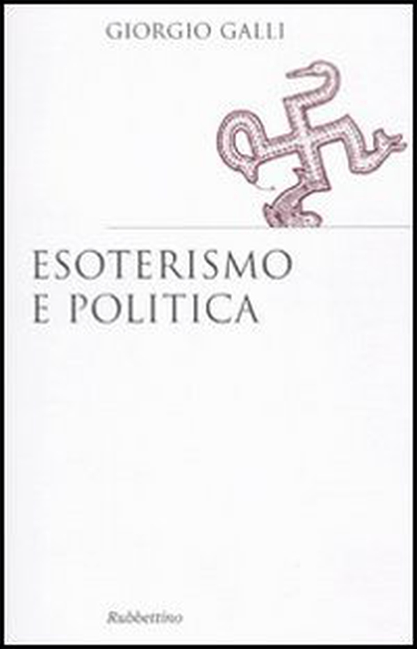 Esoterismo e politica - Librerie.coop Esoterismo e politica - Librerie.coop