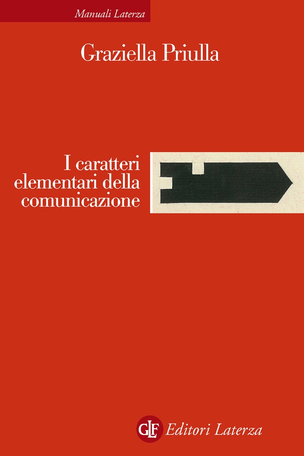 I caratteri elementari della comunicazione - Librerie.coop I caratteri elementari della comunicazione - Librerie.coop