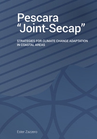 Pescara_joint Secap. Strategies for climate change adaptation in coastal areas - Librerie.coop Pescara_joint Secap. Strategies for climate change adaptation in coastal areas - Librerie.coop