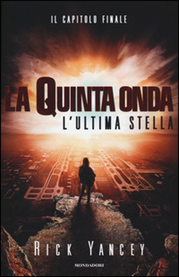 L'ultima stella. La quinta onda - Librerie.coop L'ultima stella. La quinta onda - Librerie.coop