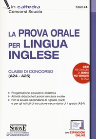 La prova orale per lingua inglese. Classi di concorso (A24 - A25) - Librerie.coop