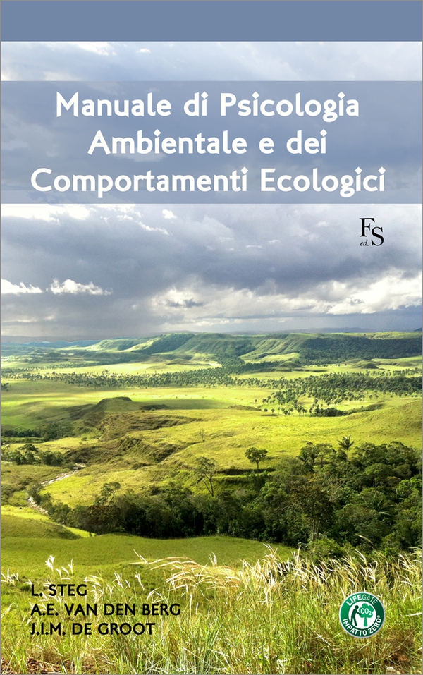Manuale di psicologia ambientale e dei comportamenti ecologici - Librerie.coop Manuale di psicologia ambientale e dei comportamenti ecologici - Librerie.coop