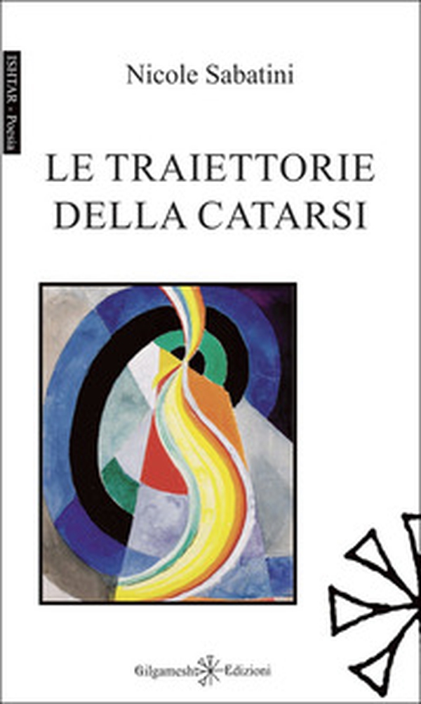 Le traiettorie della catarsi - Librerie.coop Le traiettorie della catarsi - Librerie.coop