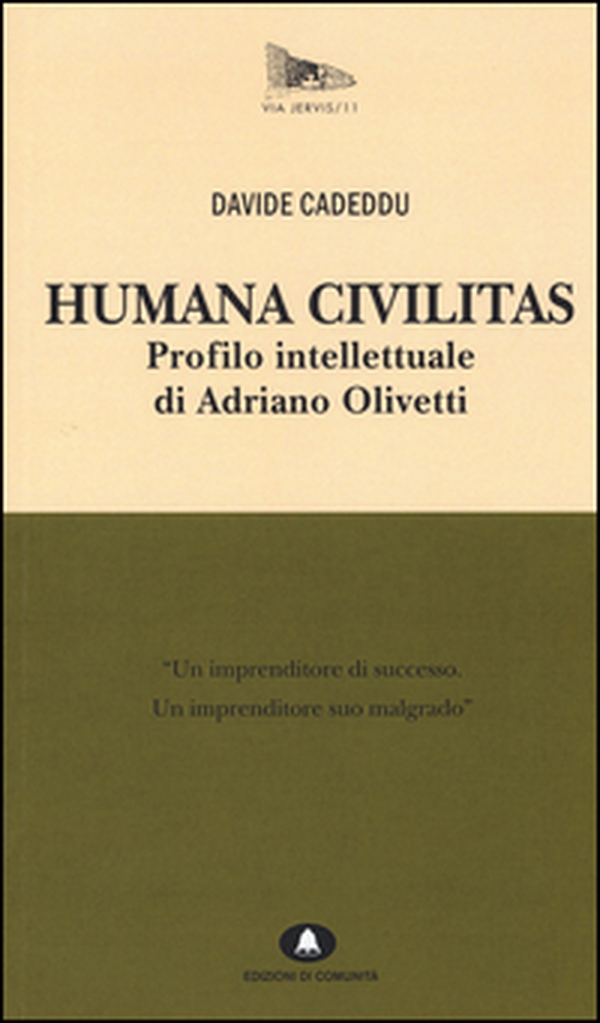 Humana civilitas. Profilo intellettuale di Adriano Olivetti - Librerie.coop Humana civilitas. Profilo intellettuale di Adriano Olivetti - Librerie.coop