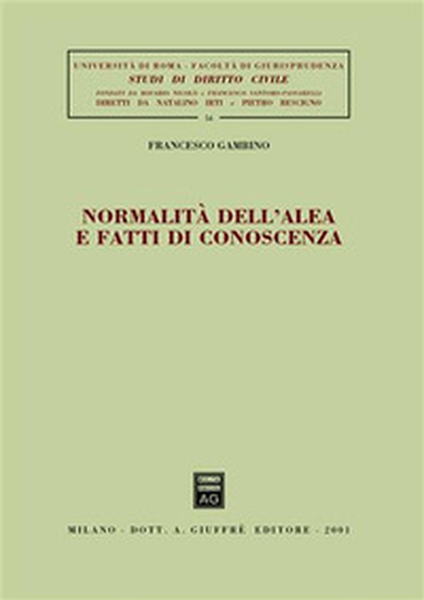 Normalità dell'alea e fatti di conoscenza - Librerie.coop