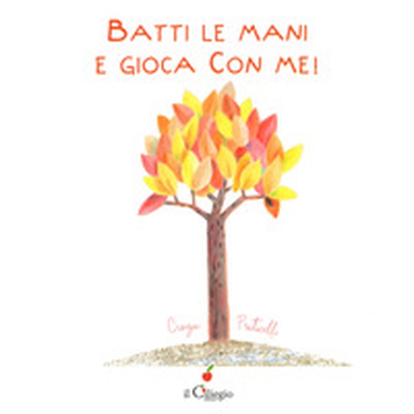 Batti le mani e gioca con me! - Librerie.coop Batti le mani e gioca con me! - Librerie.coop
