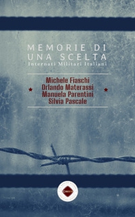 Memorie di una scelta - Librerie.coop