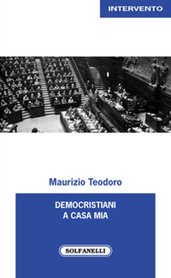 Democristiani a casa mia - Librerie.coop Democristiani a casa mia - Librerie.coop