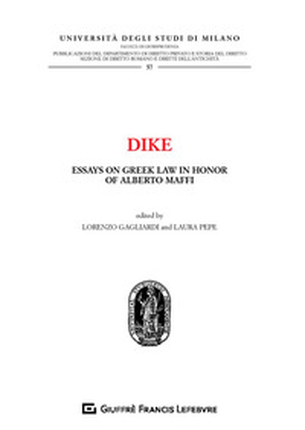 Dike. Essays on greek law in honor of Alberto Maffi - Librerie.coop