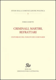 Criminali, martiri, refrattari. Usi pubblici del passato dei comunardi - Librerie.coop