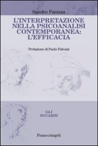 L'interpretazione nella psicoanalisi contemporanea: l'efficacia - Librerie.coop
