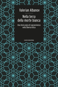 Nella terra della morte bianca - Librerie.coop Nella terra della morte bianca - Librerie.coop