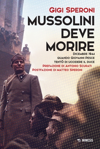 Mussolini deve morire - Librerie.coop