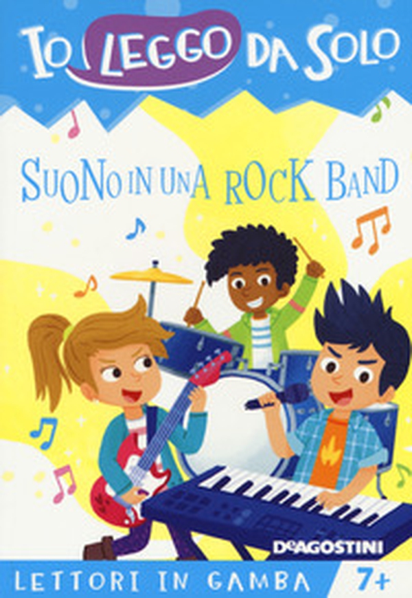 Suono in una rock band. Lettori in gamba - Librerie.coop