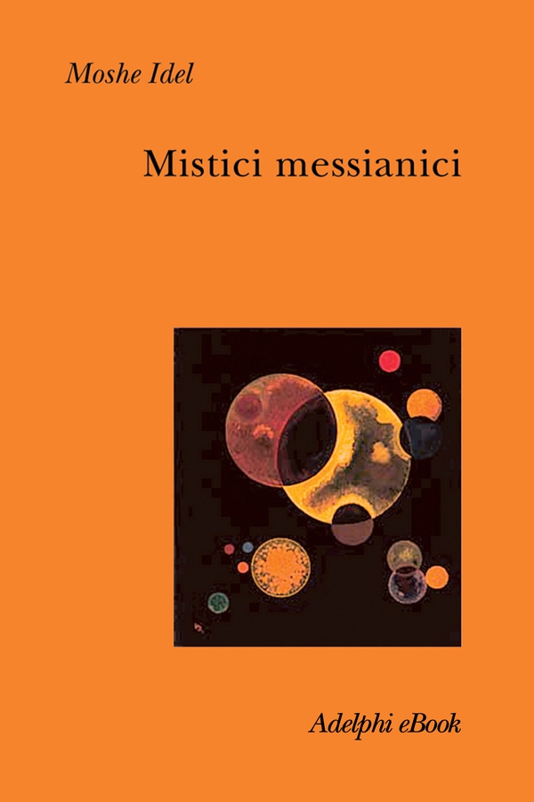 Mistici messianici - Librerie.coop Mistici messianici - Librerie.coop