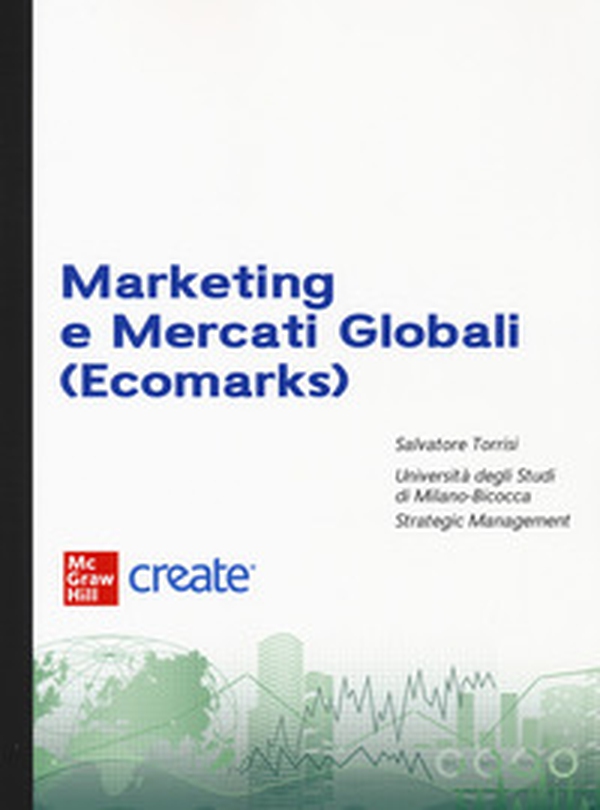 Marketing e mercati globali (ecomarks) - Librerie.coop Marketing e mercati globali (ecomarks) - Librerie.coop