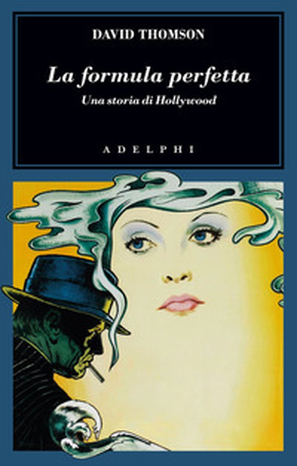 La formula perfetta. Una storia di Hollywood - Librerie.coop La formula perfetta. Una storia di Hollywood - Librerie.coop