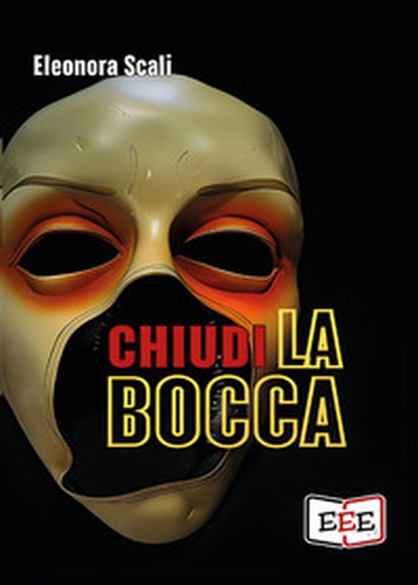 Chiudi la bocca - Librerie.coop Chiudi la bocca - Librerie.coop