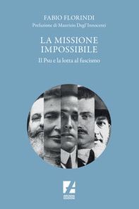 La missione impossibile. Il PSU e la lotta al fascismo - Librerie.coop La missione impossibile. Il PSU e la lotta al fascismo - Librerie.coop
