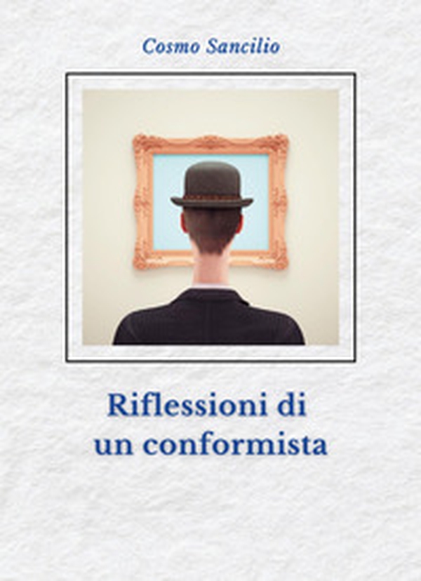 Riflessioni di un conformista - Librerie.coop Riflessioni di un conformista - Librerie.coop