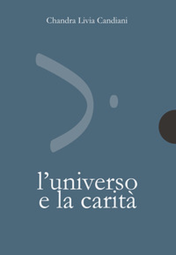 L'universo e la carità - Librerie.coop L'universo e la carità - Librerie.coop
