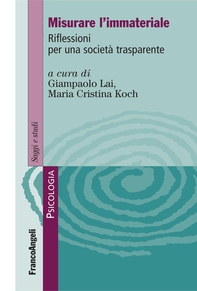 Misurare l'immateriale. Riflessioni per una società trasparente - Librerie.coop