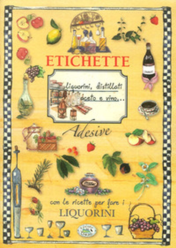 Liquorini, distillati, aceto e vino... Etichette adesive - Librerie.coop