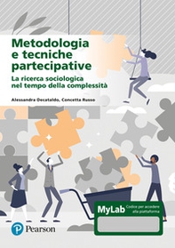 Metodologia e tecniche partecipative. La ricerca sociologica nel tempo della complessità. Ediz. Mylab - Librerie.coop
