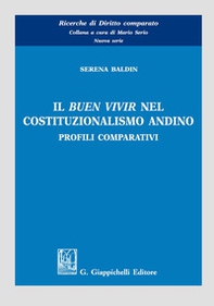 Il «buen vivir» nel costituzionalismo andino. Profili comparativi - Librerie.coop
