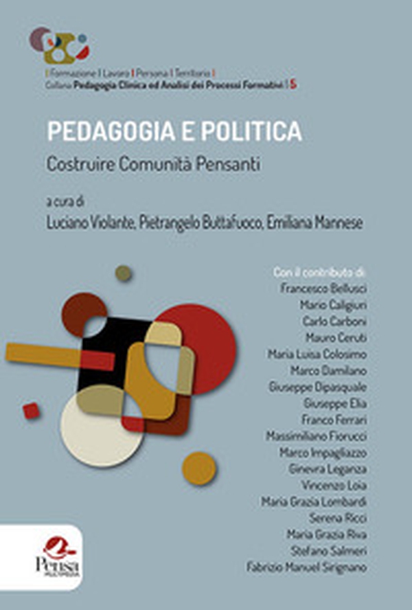Pedagogia e politica. Costruire comunità pensanti - Librerie.coop Pedagogia e politica. Costruire comunità pensanti - Librerie.coop