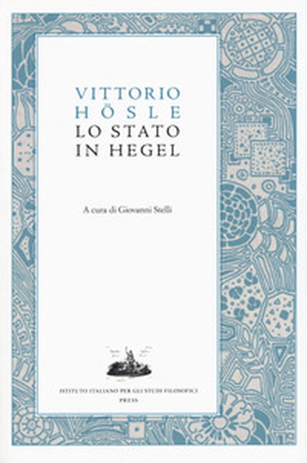 Lo stato in Hegel - Librerie.coop Lo stato in Hegel - Librerie.coop