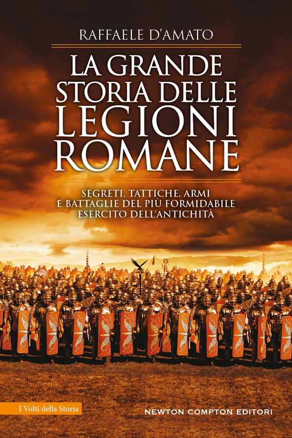 La grande storia delle legioni romane - Librerie.coop La grande storia delle legioni romane - Librerie.coop