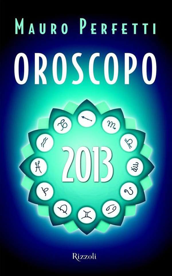 Oroscopo 2013 - Librerie.coop Oroscopo 2013 - Librerie.coop