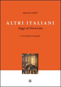 Altri italiani. Saggi sul Novecento - Librerie.coop