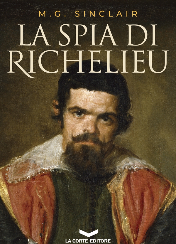 La spia di Richelieu - Librerie.coop La spia di Richelieu - Librerie.coop