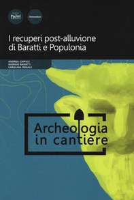 I recuperi post-alluvione di Baratti e Populonia - Librerie.coop I recuperi post-alluvione di Baratti e Populonia - Librerie.coop