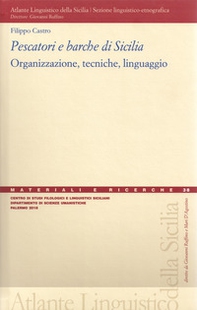 Pescatori e barche di Sicilia. Organizzazione, tecniche, linguaggio - Librerie.coop Pescatori e barche di Sicilia. Organizzazione, tecniche, linguaggio - Librerie.coop