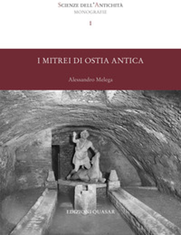 I mitrei di Ostia antica - Librerie.coop I mitrei di Ostia antica - Librerie.coop