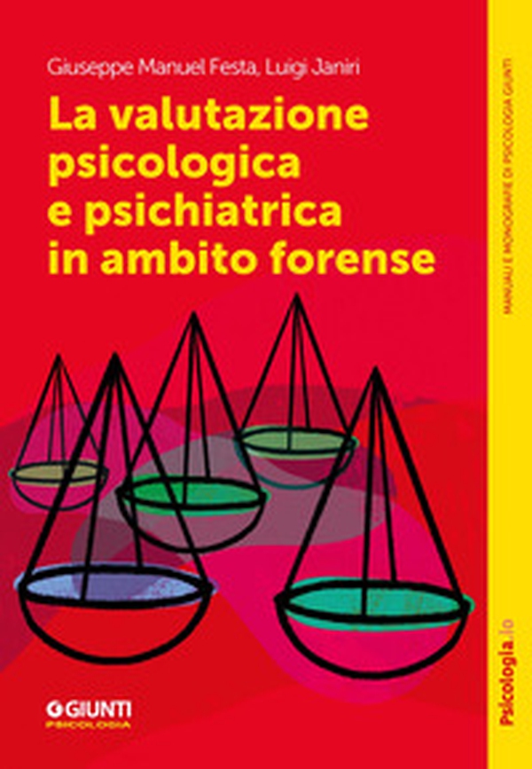 La valutazione psicologica e psichiatrica in ambito forense - Librerie.coop La valutazione psicologica e psichiatrica in ambito forense - Librerie.coop