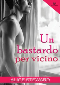 Un bastardo per vicino. Darklove - Librerie.coop