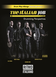 The italian job. Drumming perspectives. Ediz. inglese - Librerie.coop