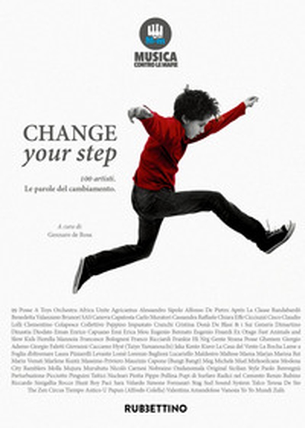 Change your step. 100 artisti. Le parole del cambiamento - Librerie.coop Change your step. 100 artisti. Le parole del cambiamento - Librerie.coop