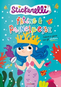 Fatine e principesse. Stickerelli. Con adesivi - Librerie.coop
