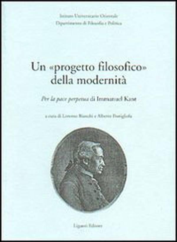 Un progetto filosofico della modernità. Per la pace perpetua di Immanuel Kant - Librerie.coop