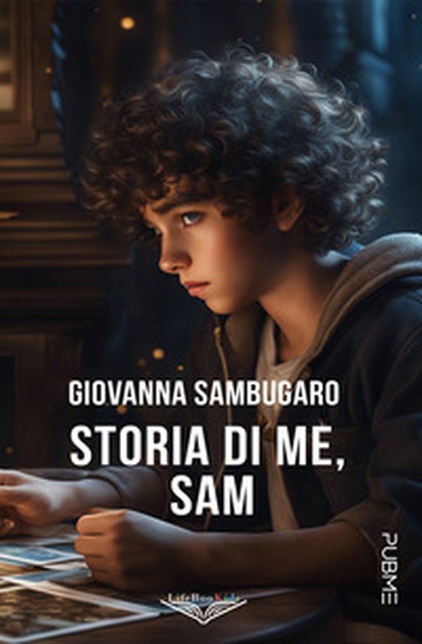 Storia di me, Sam - Librerie.coop Storia di me, Sam - Librerie.coop